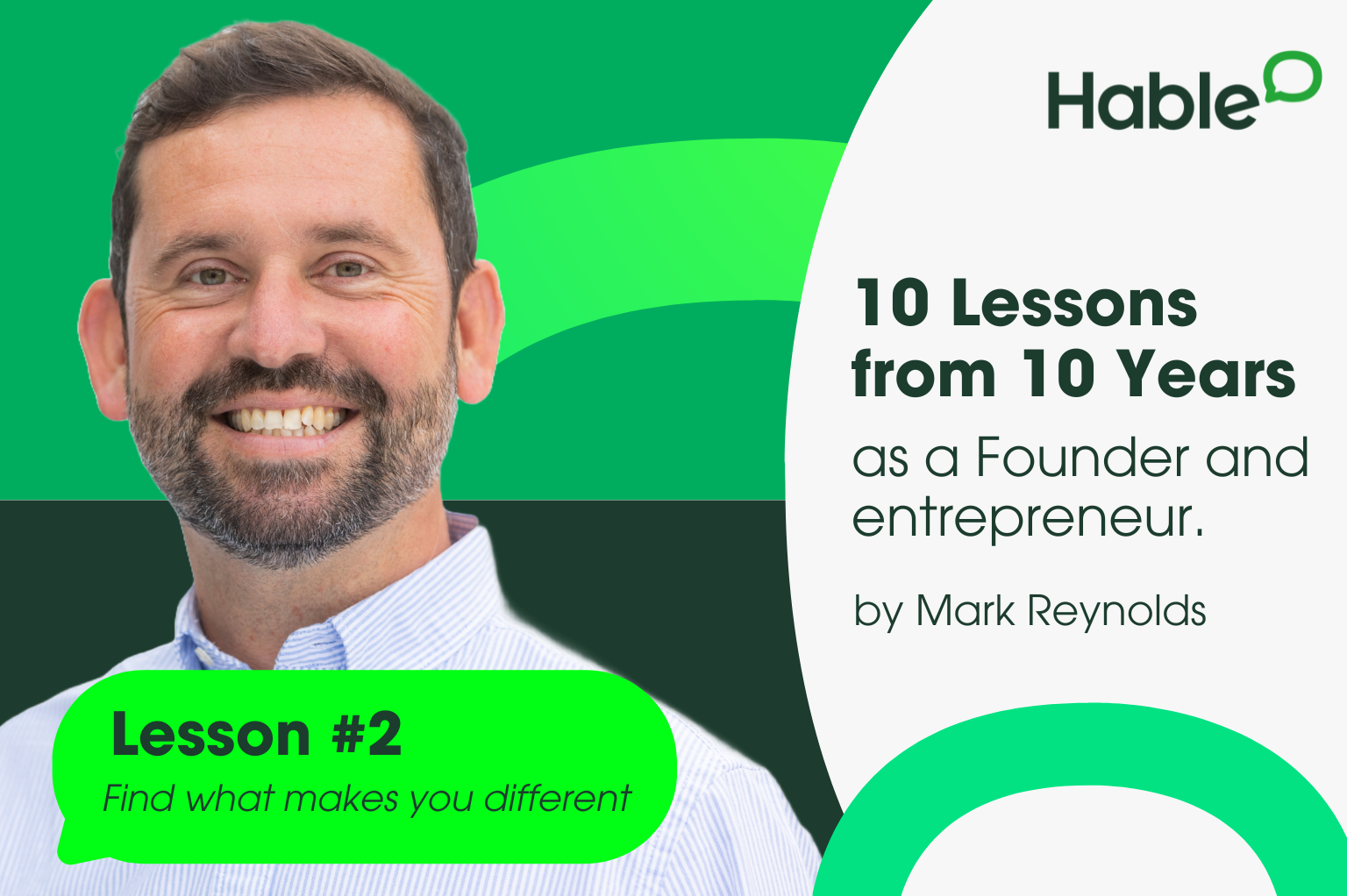 10 Lessons from 10 Years as a Founder: #2 Find What Makes You Different